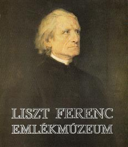 Liszt Ferenc Emlékmúzeum - katalógus