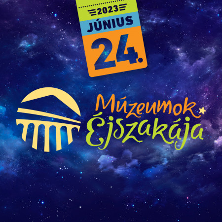 Újra Múzeumok Éjszakája június 24-én!