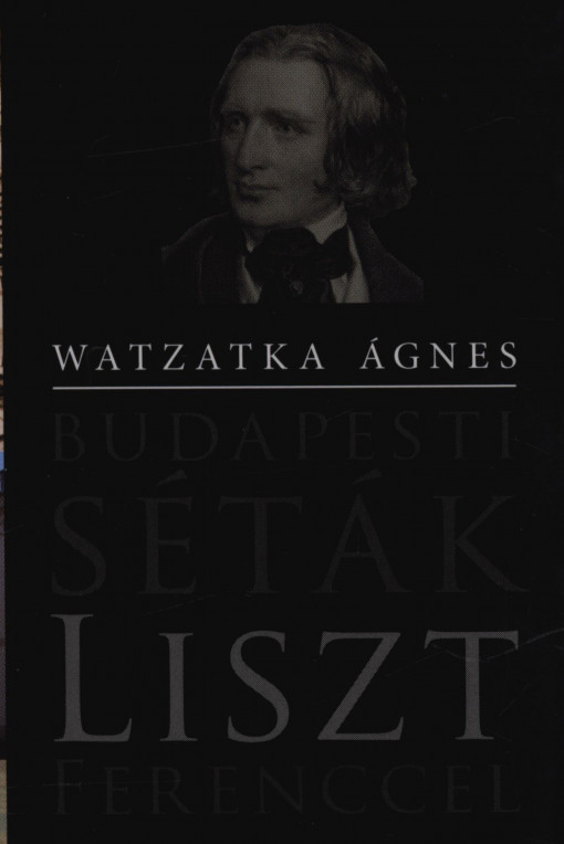 SPAZIERGÄNGE MIT FRANZ LISZT IN BUDAPEST